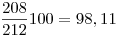 <tex>\frac{208}{212}100=98,11</tex>