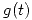 <tex>g(t)</tex>