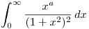 <tex>\int_0^\infty \frac{ x^a} { (1 + x^2)^2} \, dx</tex>