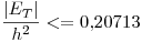 <tex> \dfrac{\vert E_{T} \vert}{h^{2}} <= 0.20713 </tex>