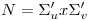 <tex> N = {\Sigma}^{\prime }_u x {\Sigma}^{\prime}_v </tex> <tex> N = {\Sigma}^{\prime }_u x {\Sigma}^{\prime}_v </tex>