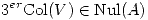 <tex>3^{er}\mathrm{Col}(V) \in \mathrm{Nul}(A) </tex>