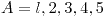 <tex> A = {l, 2, 3, 4, 5} </tex>