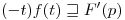 <tex>(-t)f(t) \sqsupseteq F'(p)</tex>